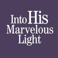 Into His Marvelous Light